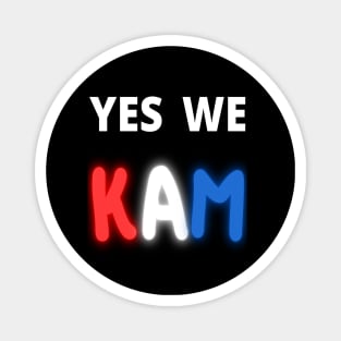 yes we kam kamala harris Magnet